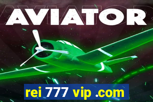 rei 777 vip .com